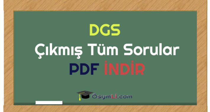 DGS Çıkmış Tüm Sorular ve Cevapları PDF İNDİR