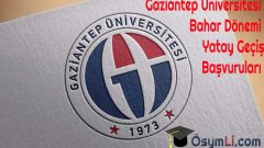 Gaziantep Üniversitesi Bahar Dönemi Yatay Geçiş