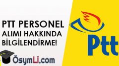 PTT Personel Alım Sınavı Hakkında Detaylı Bilgilendirme