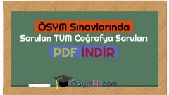 Çıkmış Tüm Coğrafya Soruları PDF İNDİR
