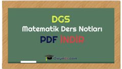 DGS Matematik Konu Anlatım Notları PDF İndir
