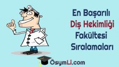 En Başarılı Diş Hekimliği Fakülteleri Sıralaması