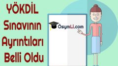 YÖKDİL Sınavının Ayrıntıları Belli Oldu
