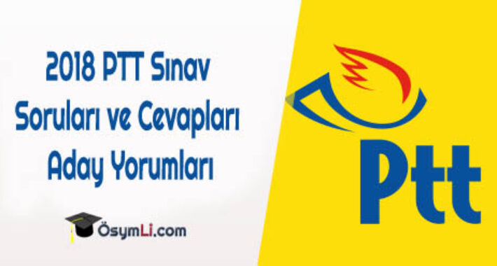2018 PTT Sınav Soruları ve Cevapları, Aday Yorumları
