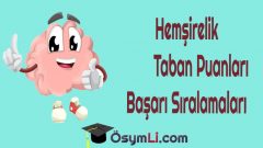 2026 Hemşirelik Taban Puanları ve Başarı Sıralamaları