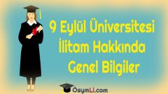 9 Eylül Üniversitesi İlitam Hakkında Genel Bilgiler