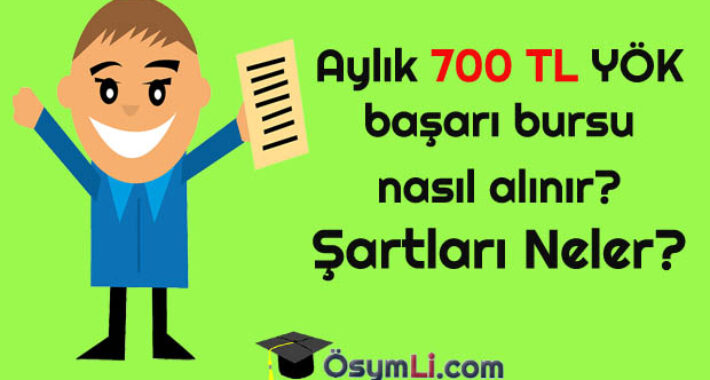 Aylık 700 TL YÖK başarı bursu nasıl alınır? Şartları Neler?