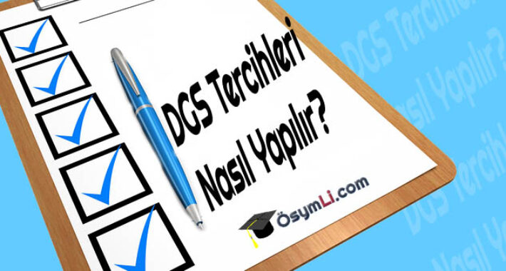 2024 DGS Tercihleri Nasıl Yapılır? Tercih Rehberi