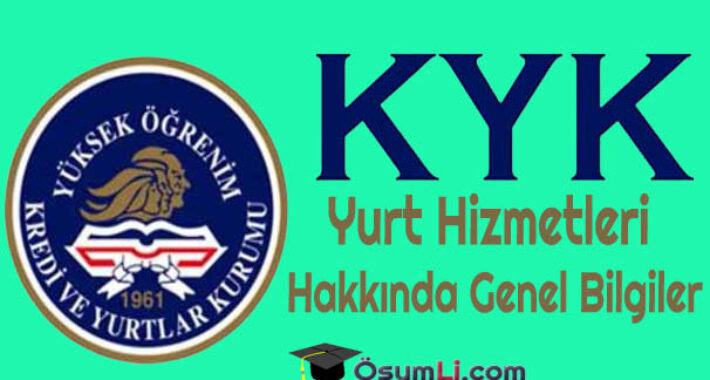 KYK Yurt Hizmetleri Hakkında Genel Bilgiler