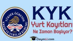 KYK Yurt Kayıtları Ne Zaman Başlıyor?