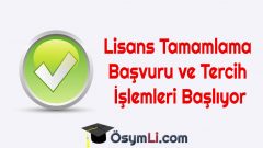 Lisans Tamamlama Başvuru ve Tercih İşlemleri Başlıyor