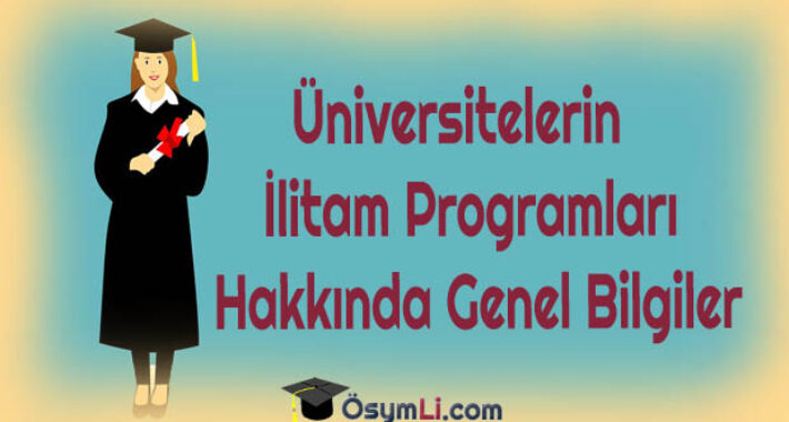 Üniversitelerin İLİTAM Programları Hakkında Genel Bilgiler