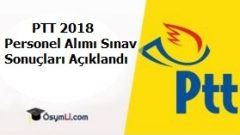 2018/1 PTT personel alım yazılı sınav kesin sınav sonuçları açıklandı