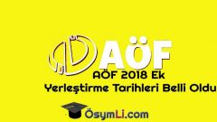 AÖF 2018 Ek Yerleştirme Tarihleri Belli Oldu