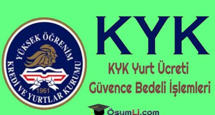 KYK Yurt Ücreti ve Güvence Bedeli İşlemleri