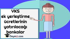 YKS ek yerleştirme ücretlerinin yatırılacağı bankalar