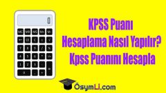KPSS Puanı Hesaplama Nasıl Yapılır?