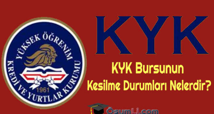 KYK Bursunun Kesilme Durumları Nelerdir?