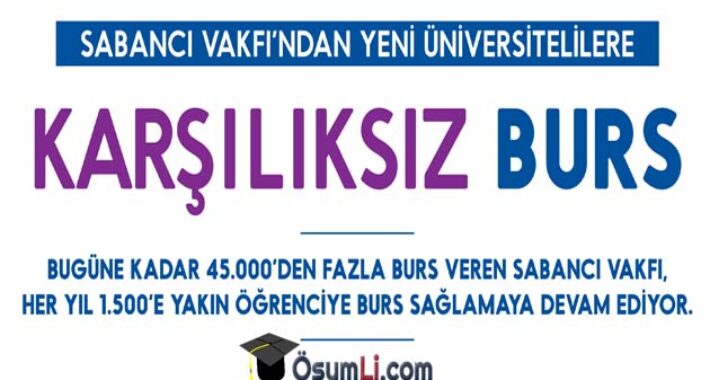 Sabancı Vakfı Burs Başvuruları Başladı, Şartları Neler?