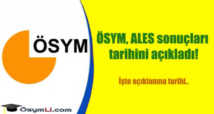 ÖSYM, ALES sonuçları tarihini açıkladı