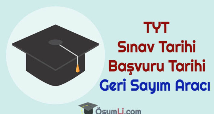 2026 TYT Sınav Tarihi | TYT Geri Sayım Aracı
