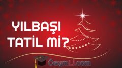 2019 Yılbaşı ne zaman, hangi güne denk geliyor? Yılbaşı günü resmi tatil olacak mı?