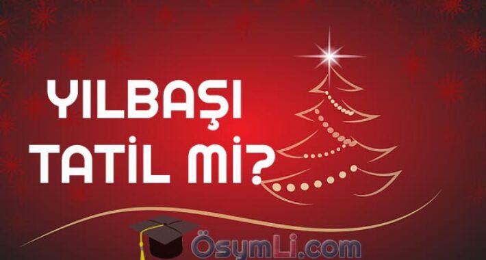 2019 Yılbaşı ne zaman, hangi güne denk geliyor? Yılbaşı günü resmi tatil olacak mı?