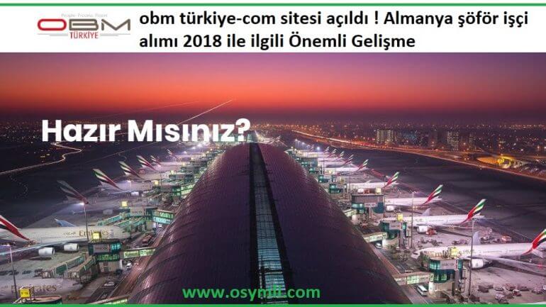 obm türkiye-com sitesi açıldı ! Almanya şöför işçi alımı 2018 ile ilgili Önemli Gelişme
