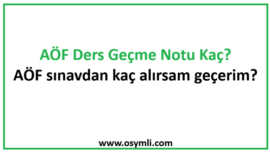 AÖF Ders Geçme Notu Kaç? AÖF sınavdan kaç alırsam geçerim?