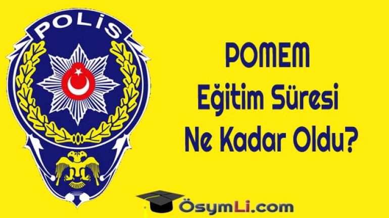 2019 POMEM Eğitim Süresi Ne Kadar Oldu?