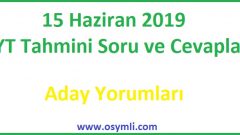 15 Haziran 2019 YKS-TYT Tahmini Soru ve Cevapları | Aday Yorumları