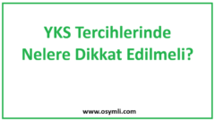 YKS Tercihlerinde Nelere Dikkat Edilmeli? Tercihlerle İlgili Tüm Soruların Cevapları