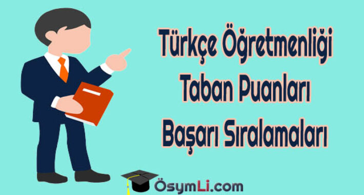 Türkçe Öğretmenliği 2026 Taban Puanları ve Başarı Sıralamaları