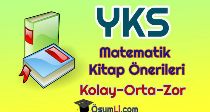 2026 YKS Matematik Kitap Önerileri (Kolay-Orta-Zor)