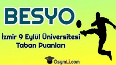 İzmir 9 Eylül Üniversitesi Besyo Taban Puanları 2024