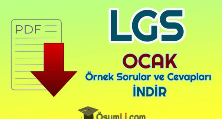 2020 LGS Ocak Ayı Örnek Sorular ve Cevapları PDF İNDİR (MEB)