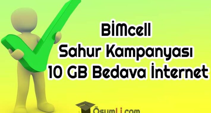 BİMcell Ramazan Ayı Sahur 10 GB İnternet Kampanyası 2022