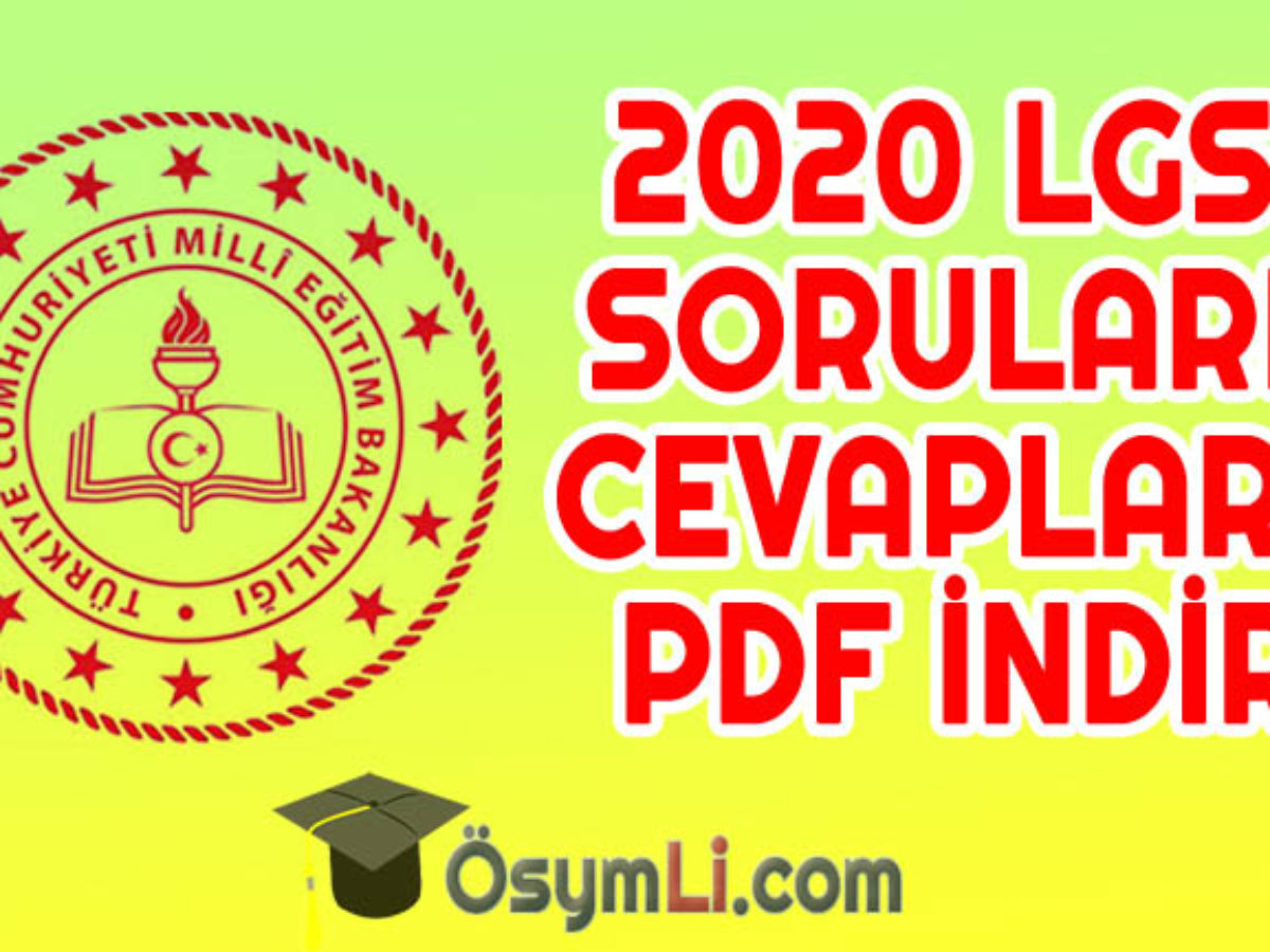 2020 Lgs Sorulari Ve Cevaplari Pdf Indir Osymli Com