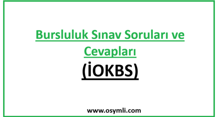 2020 Bursluluk Sınav Soruları ve Cevapları (İOKBS)