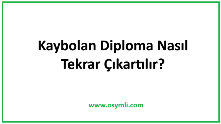 Kaybolan Diploma Nasıl Tekrar Çıkartılır?