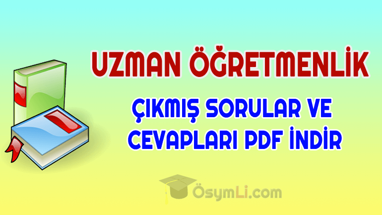 uzman öğretmenlik sınavı soruları