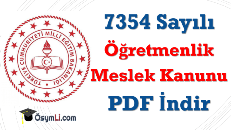 7354 Sayılı Öğretmenlik Meslek Kanunu PDF İndir