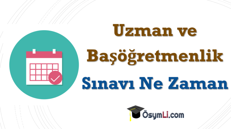 2023 Uzman ve Başöğretmenlik Sınavı Ne Zaman