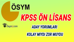 2022 KPSS Ön Lisans Aday Yorumları | Kolay mıydı Zor muydu?