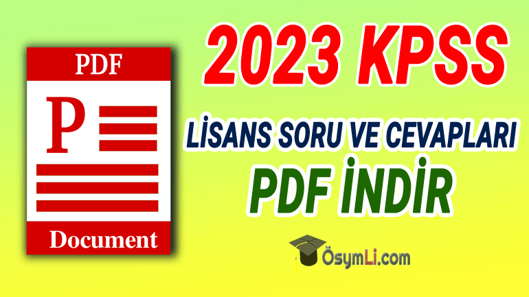 2023 KPSS Lisans Soru ve Cevapları PDF İNDİR