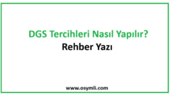 2027 DGS Tercihleri Nasıl Yapılır? Tercih Rehberi