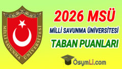 2026 MSÜ Taban Puanları: Harp Okulları, Astsubay, MYO