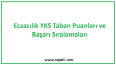 Eczacılık 2026 YKS Taban Puanları ve Başarı Sıralamaları