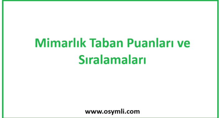 Mimarlık 2026 Taban Puanları ve Başarı Sıralamaları