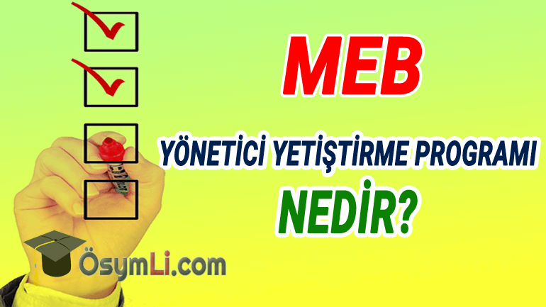 MEB Yönetici Yetiştirme Programı Nedir? Kimler Başvurabilir?